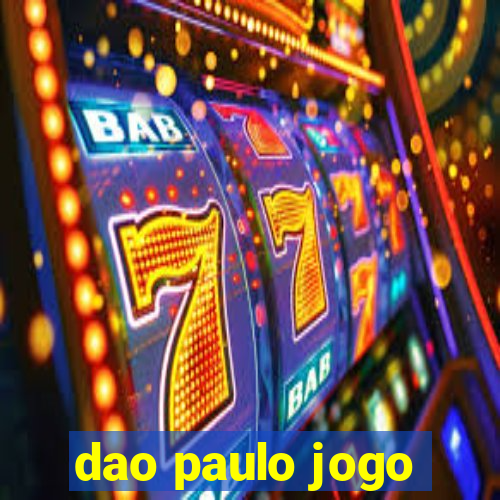 dao paulo jogo