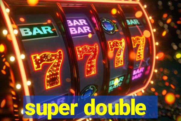 super double