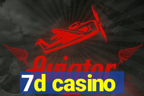 7d casino