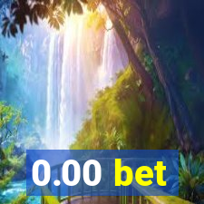 0.00 bet