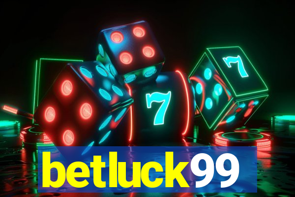 betluck99