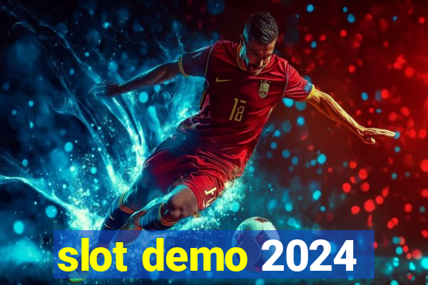 slot demo 2024