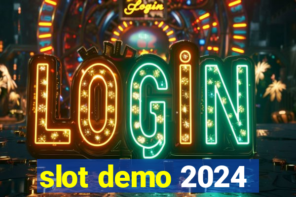 slot demo 2024