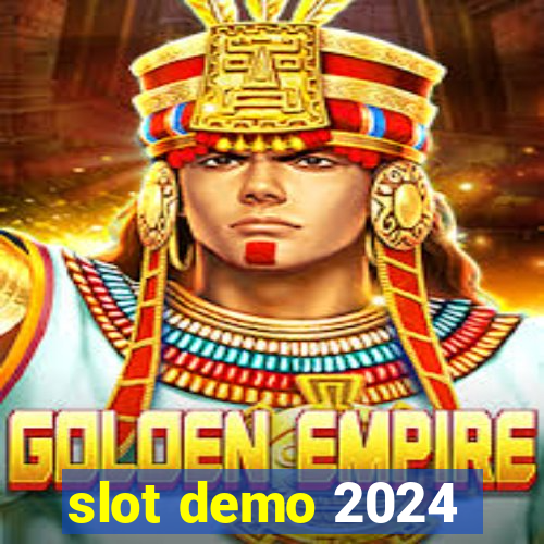 slot demo 2024