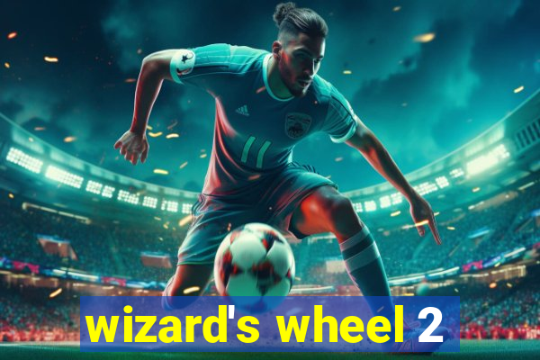 wizard's wheel 2