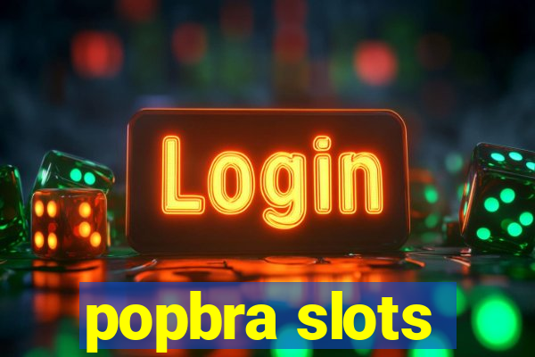 popbra slots