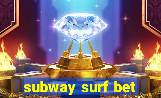 subway surf bet