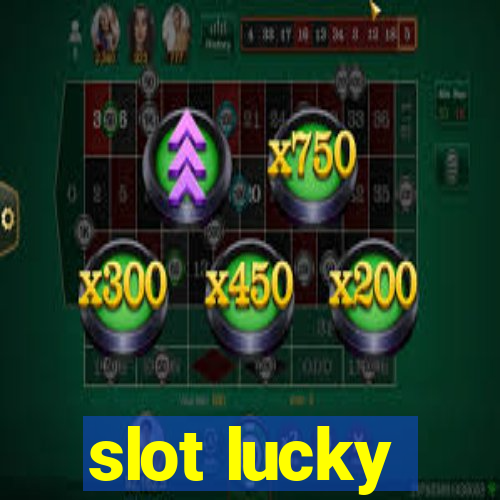 slot lucky