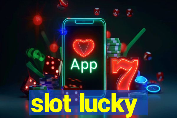 slot lucky