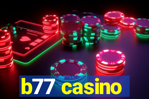 b77 casino