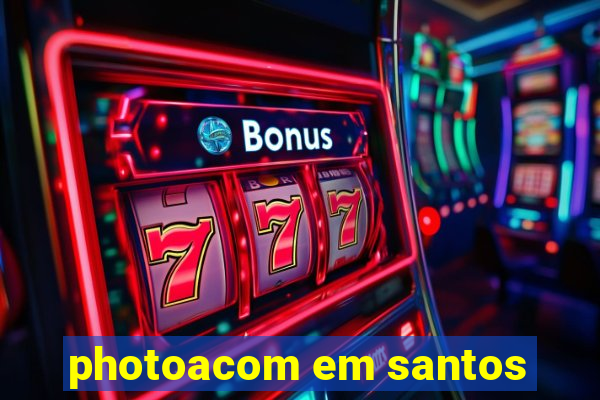 photoacom em santos