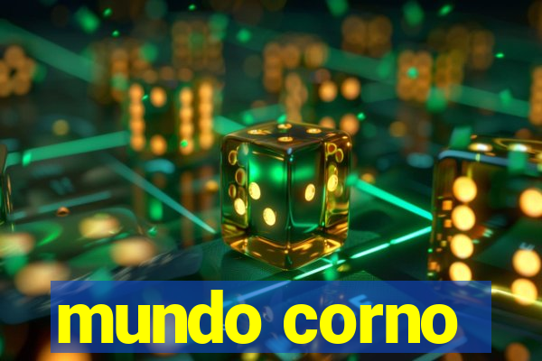 mundo corno