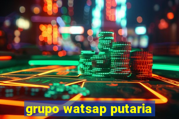 grupo watsap putaria