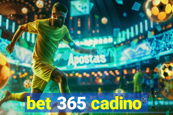 bet 365 cadino