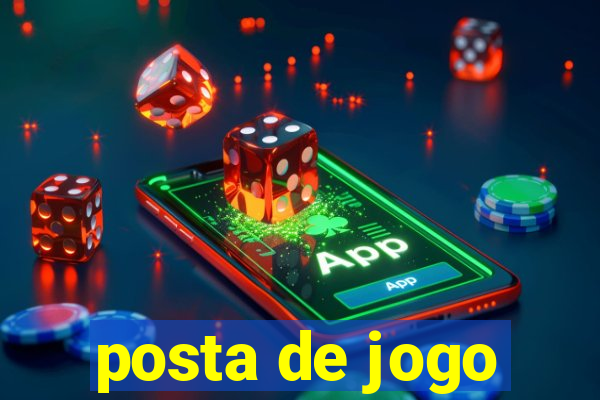 posta de jogo