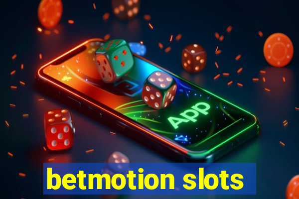 betmotion slots