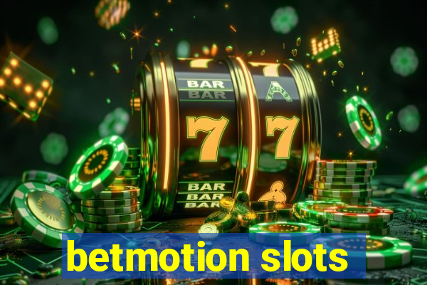 betmotion slots