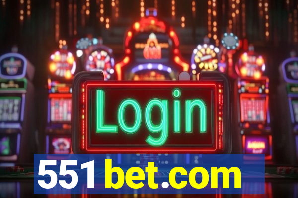 551 bet.com