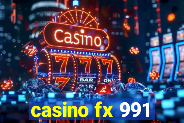 casino fx 991