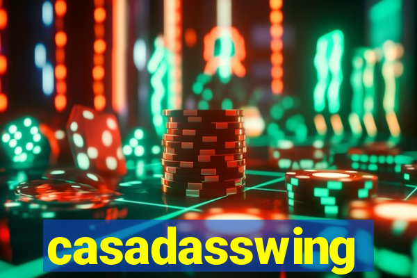 casadasswing