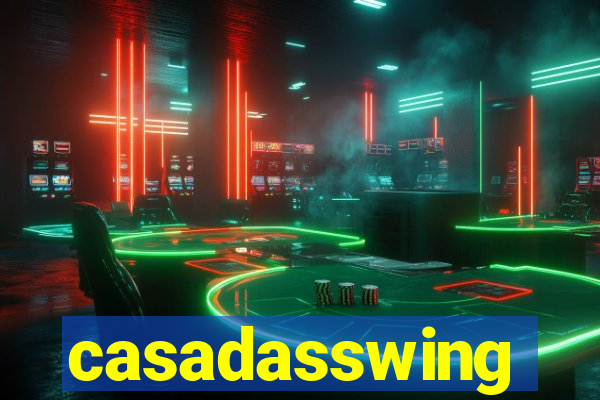 casadasswing