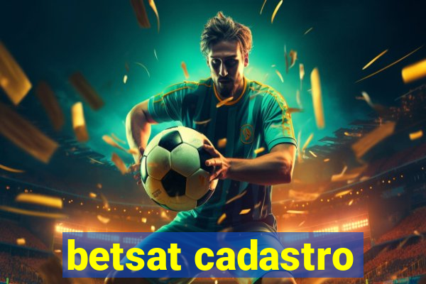 betsat cadastro