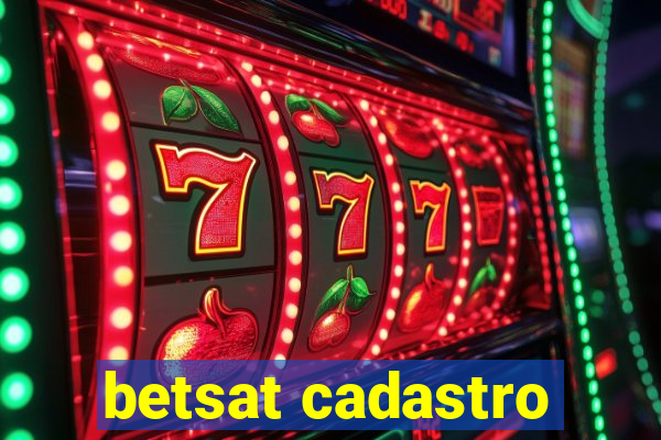 betsat cadastro