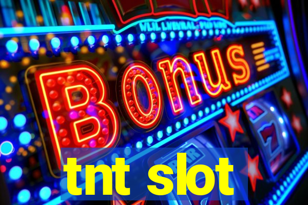 tnt slot