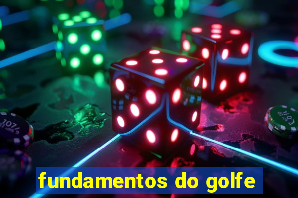 fundamentos do golfe