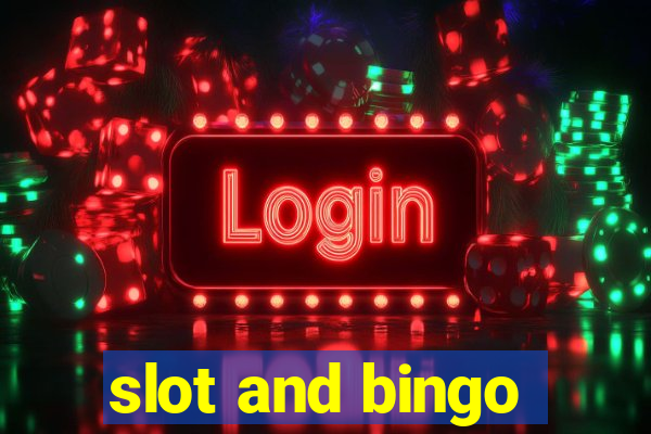 slot and bingo