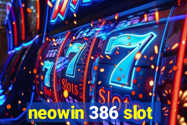 neowin 386 slot