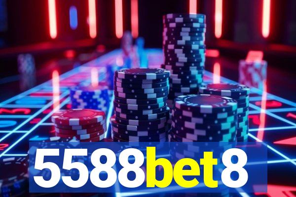 5588bet8