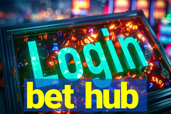 bet hub