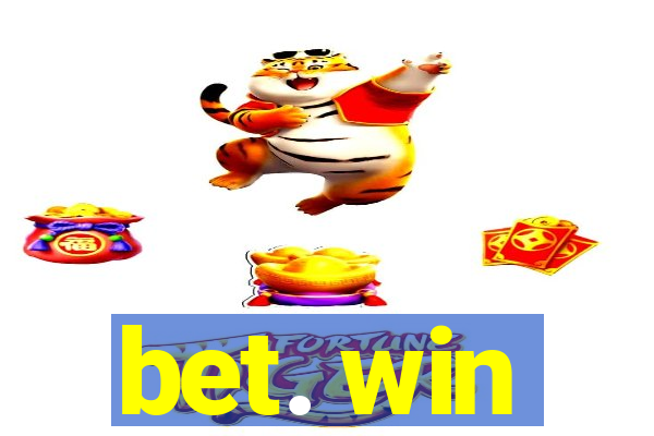 bet. win