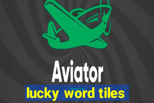 lucky word tiles