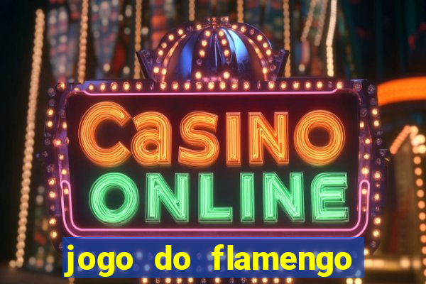 jogo do flamengo online multi