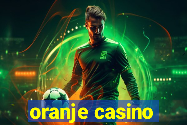 oranje casino