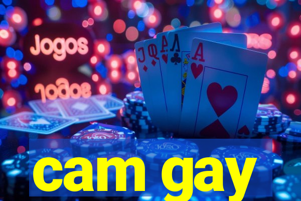 cam gay