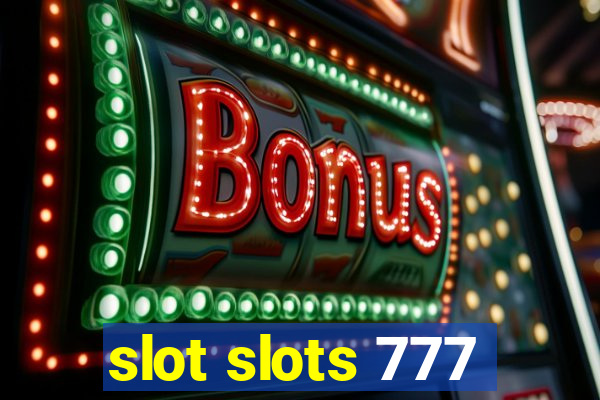 slot slots 777