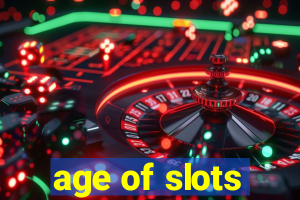 age of slots