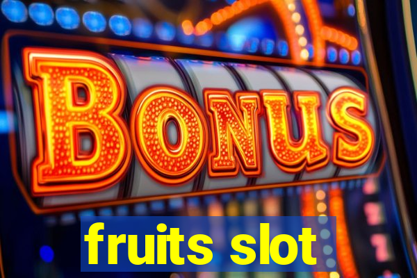 fruits slot