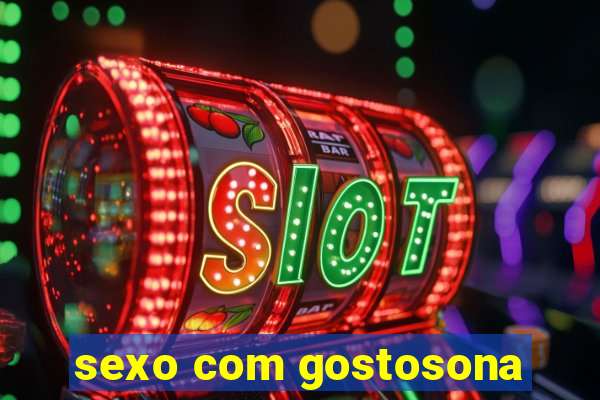 sexo com gostosona