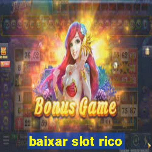 baixar slot rico