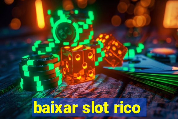 baixar slot rico