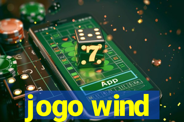 jogo wind