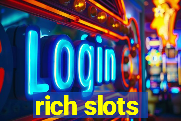 rich slots