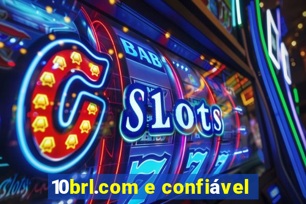 10brl.com e confiável