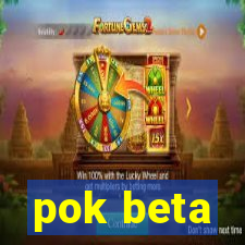 pok beta