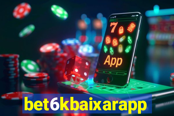 bet6kbaixarapp