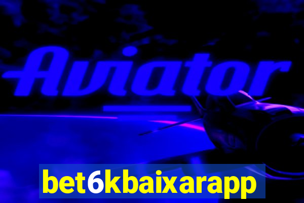 bet6kbaixarapp